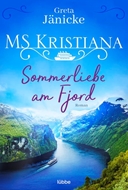 Bild von Jänicke, Greta: MS Kristiana - Sommerliebe am Fjord