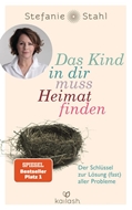 Bild von Stahl, Stefanie: Das Kind in dir muss Heimat finden